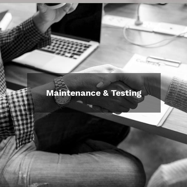 Maintenance & Testing